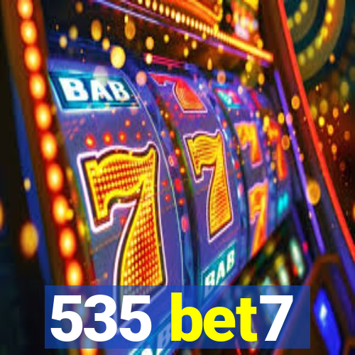 535 bet7